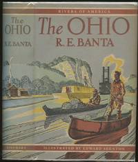 The Ohio (Rivers of America) [Signed by Banta!] by Banta, R.E.; Illustrated by Edward Shenton - 1949