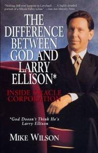 Difference Between God and Larry Ellison*, the *God Doesn't Think He's Larry E: *God Doesn't...
