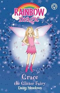 Grace The Glitter Fairy: The Party Fairies Book 3 (Rainbow Magic)
