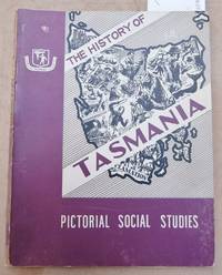 Pictorial Social Studies : Series 1 Vol.24 : Australian Exploration and Development : The History of Tasmania by Australian Visual Education