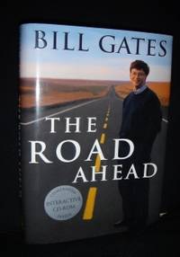 The Road Ahead by Gates. Bill - 1995