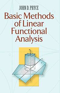 Basic Methods of Linear Functional Analysis (Dover Books on Mathematics)