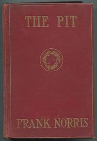 cover of The Pit: A Story of Chicago: The Epic of the Wheat