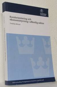 Kundorientering och ekonomistyrning i offentlig…