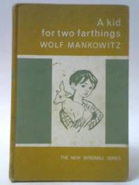 A Kid for Two Farthings by Wolf Mankowitz - 1964