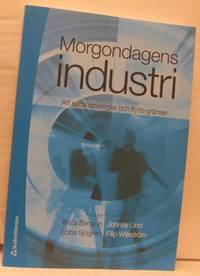 Morgondagens industri. Att sätta spelregler och…