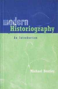 Modern Historiography. An Introduction.
