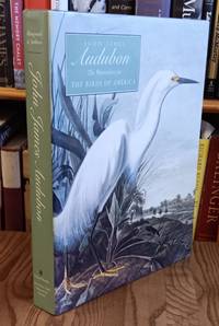 John James Audubon: The Watercolors for The Birds of America