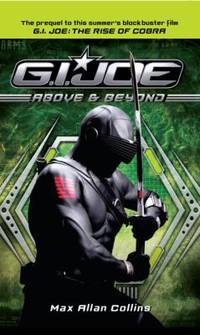 G.I. Joe: Above &amp; Beyond by Collins, Max Allan - 2009