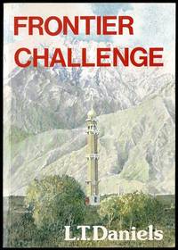 Frontier Challenge: Being the story of the Revd W.J. Ringer and the Afghan Border Crusade 1904 to...