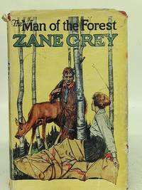 The Man of the Forest by Zane Grey - 1941