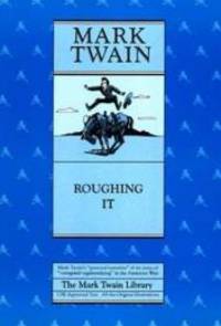 Roughing It by Mark Twain - 1996-04-04