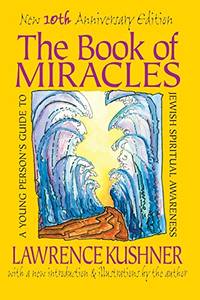 The Book of Miracles: A Young Person's Guide to Jewish Spiritual Awareness