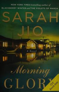Morning Glory: A Novel