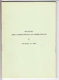 Two Mystics:  Anne Catherine Emmerick and Therese Neumann
