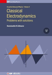 Classical Electrodynamics: Problems with solutions: Problems with solutions
