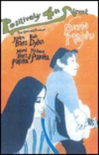 cover of Positively 4th Street: The Lives and Times of Joan Baez, Bob Dylan, Mimi Baez Farina & Richard Farina