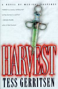 Harvest by Tess Gerritsen - 1996