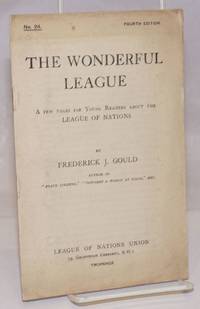 cover of The Wonderful League: A Few Pages for Young Readers About the League of Nations