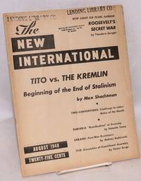 New International; a monthly organ of revolutionary Marxism. August, 1948, vol. 14, no. 6, whole no. 128 by editors Ernest Erber and Max Shachtman - 1948 - from Bolerium Books Inc., ABAA/ILAB (SKU: 204983)