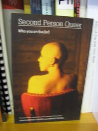 Second Person Queer: Who You Are (So Far)