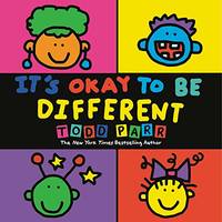 It&#039;S Okay To Be Different by Todd Parr