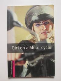 Girl on a motorcycle (starter) by John Escott