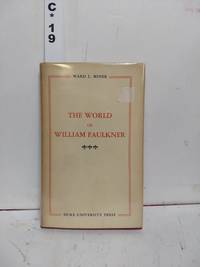 The World of William Faulkner by Ward Miner - 1952