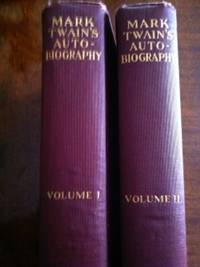 Mark Twain's Autobiography, Volumes I and II by Mark; Introduction by Albert Bigelow Paine Twain - 1st edition - 1924 - from civilizingbooks (SKU: 346BID-0729)