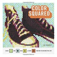 Color Squared: Color, Dot, Dash, or Stamp Your Way to Awesome Pixel Art