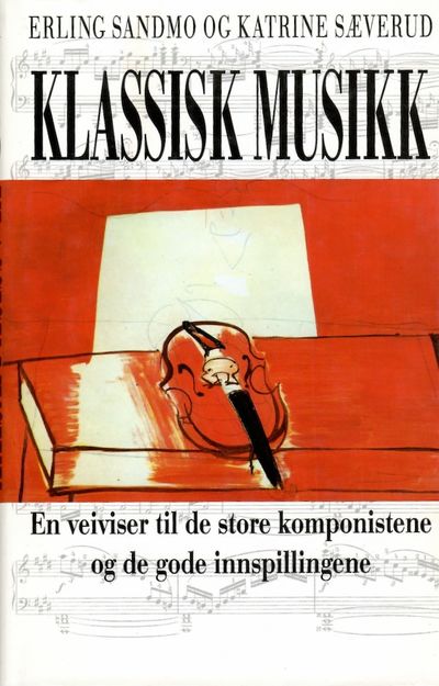 Klassisk musikk. En veiviser til de store…