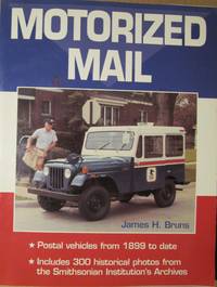 Motorized Mail by James H. Bruns - 1997