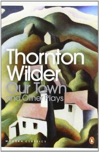 Our town and other plays