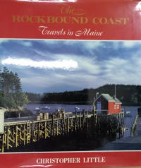 The Rockbound Coast:  Travels in Maine