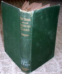 image of The theory of the leisure class,: An economic study of institutions