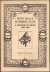 Saint Paul&#39;s Schubert Club:  A Century of Music, 1882-1982