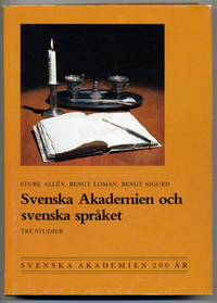 Svenska akademien och svenska språket. Tre…
