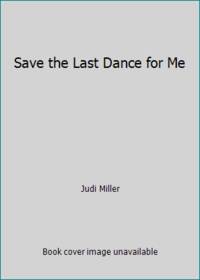 Save the Last Dance for Me