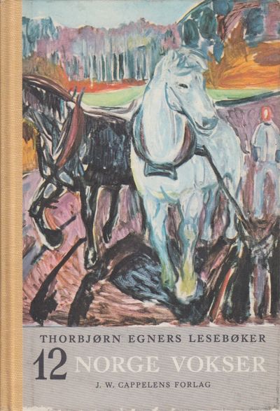 Thorbjørn Egners lesebøker. Tolvte bok. Norge…