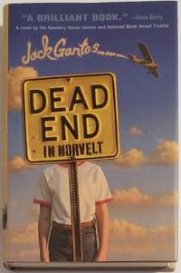 DEAD END IN NORVELT by Gantos, Jack - 2011