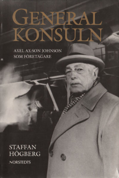 GENERALKONSULN. Axel Ax:son Johnson som…