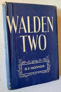 Walden Two by B.F. Skinner - 1948