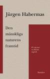 Den mänskliga naturens framtid. På väg mot en liberal eugenik? (photo 1)