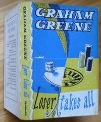 LOSER TAKES ALL by Greene, Graham - 1955