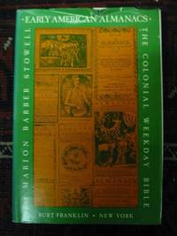 EARLY AMERICAN ALMANACS. THE COLONIAL WEEKDAY BIBLE