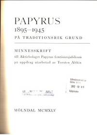 Papyrus 1895-1945. På traditionsrik grund.…
