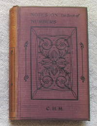 Notes on the Book of Numbers by C. H. M - Signed First Edition - from Glenbower Books (SKU: 15679)