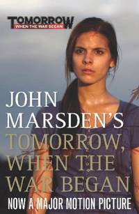 Tomorrow, When the War Began by Marsden, John - 2010