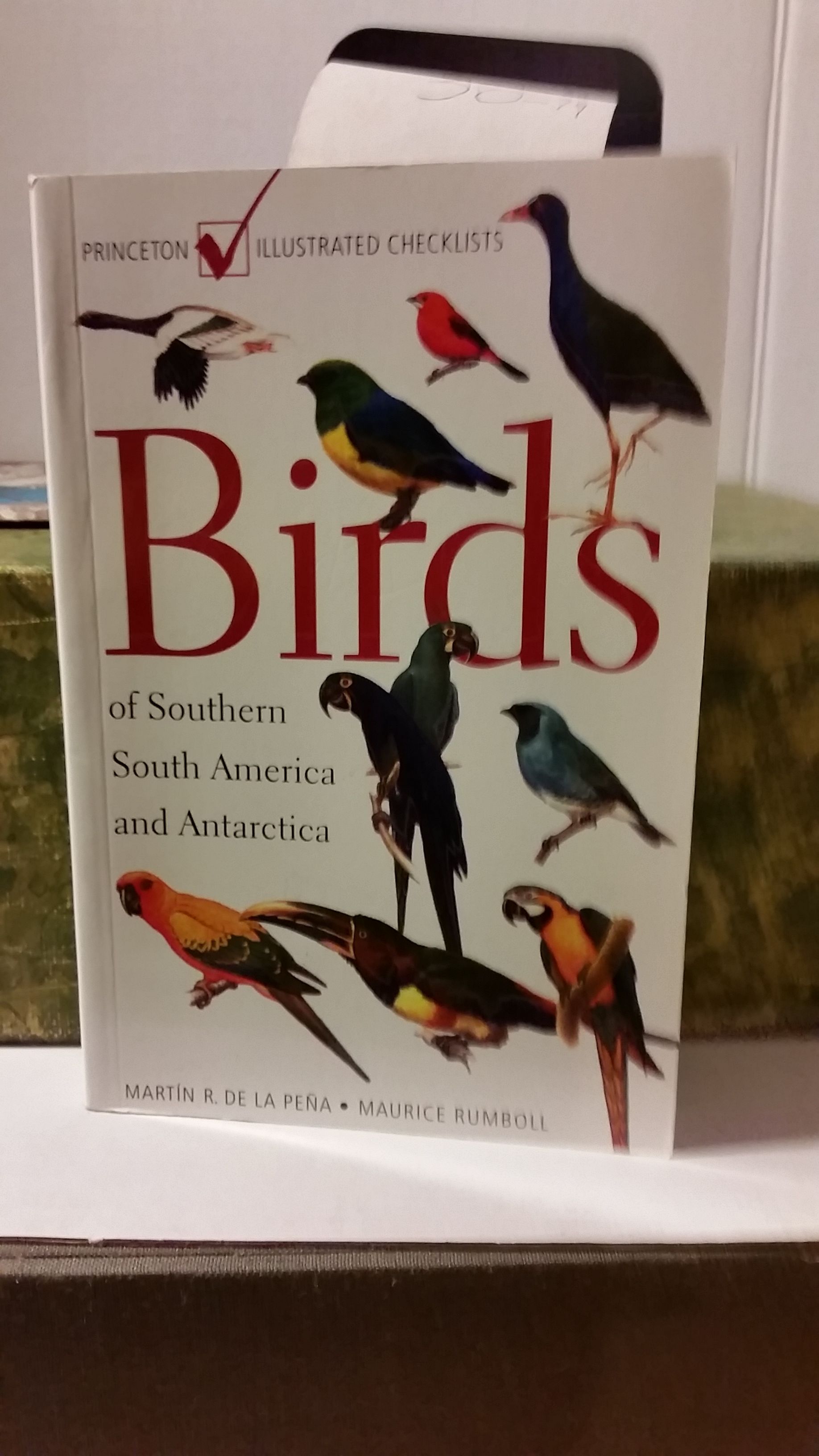 Birds of Southern South America and Antarctica by De La Pena