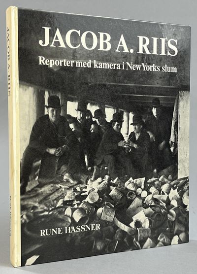 Jacob A. Riis. Reporter med kamera i New Yorks…
